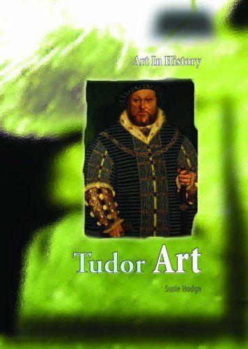 Imagen de archivo de Tudor Art (Art in History) a la venta por WorldofBooks