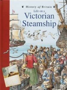 Beispielbild fr Life on a Victorian Steamship (History of Britain Topic Books) zum Verkauf von WorldofBooks