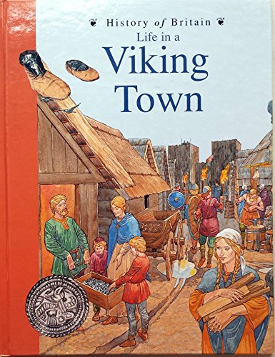 Beispielbild fr History of Britain Topic Books: Life in a Viking Town Hardback zum Verkauf von AwesomeBooks