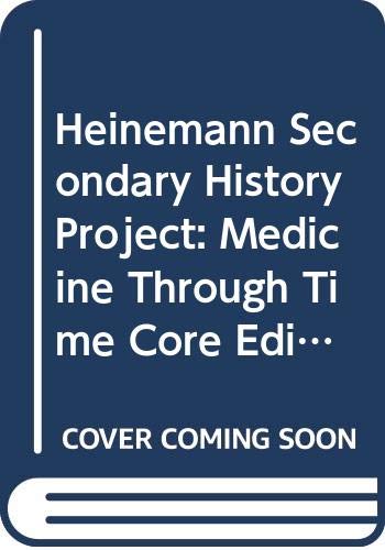 Imagen de archivo de History Through Sources: Medicine Through Time: Core Edition (History Through Sources) a la venta por Phatpocket Limited