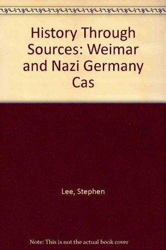 9780431057774: History Through Sources: Weimar and Nazi Germany Cas