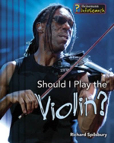 9780431057897: Should I Play the Violin? (InfoSearch: Learning Musical Instruments)