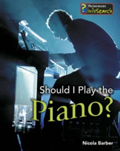 Should I Play the Piano? (Learning Musical Instruments) (9780431057958) by Barber, Nicola
