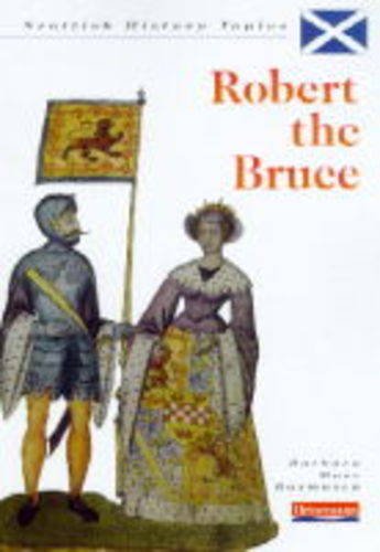 9780431058832: Scottish History: Robert the Bruce (Scottish History Topics)