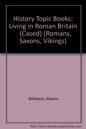 9780431059648: History Topic Books: Living in Roman Britain (Cased)