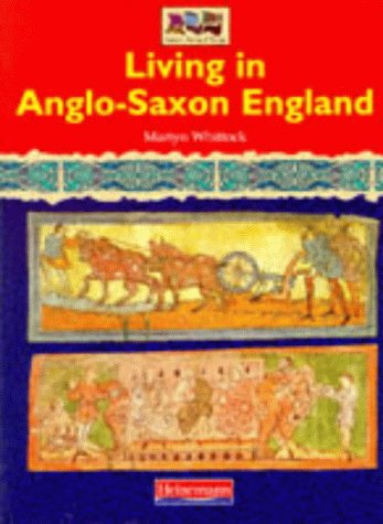 Imagen de archivo de History Topic Books: Living in Anglo-Saxon England (Paperback) a la venta por WorldofBooks