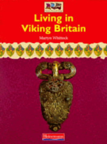 Stock image for History Topic Books: Living in Viking Britain (Paperback) for sale by WeBuyBooks