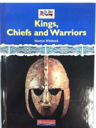 Imagen de archivo de History Topic Books: Wars and Warriors: Kings, Chiefs and Warriors (Cased) (Romans, Saxons, Vikings) a la venta por Y-Not-Books