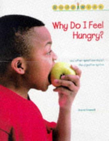 Beispielbild fr Body Wise: Why do I feel hungry? (Cased) zum Verkauf von AwesomeBooks