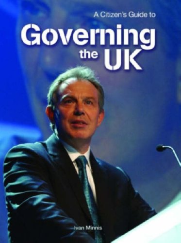 Beispielbild fr Citizens Guide to Governing the UK (Citizens Guide to) (A Citizens Guide to . . .) zum Verkauf von WorldofBooks