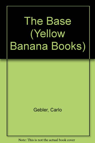 9780431061931: The Base (Yellow Banana Books)