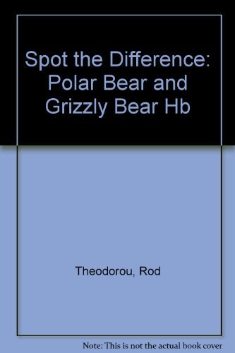 Beispielbild fr Spot the Difference: Polar Bear and Grizzly Bear (Spot the Difference) zum Verkauf von Phatpocket Limited