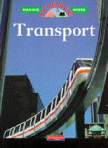 Beispielbild fr Making Science Work: Transport (Paperback) zum Verkauf von AwesomeBooks