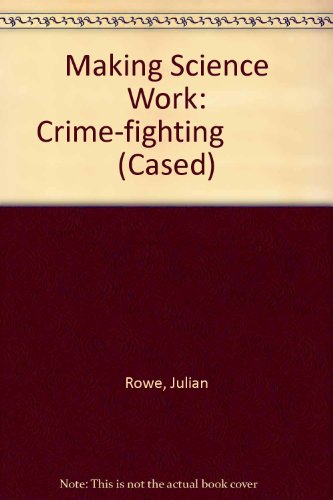 Beispielbild fr Making Science Work: Crime-fighting (Cased) zum Verkauf von AwesomeBooks