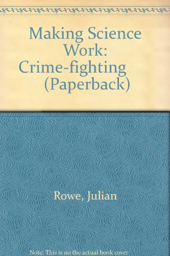 9780431064475: Making Science Work: Crime-fighting (Paperback)