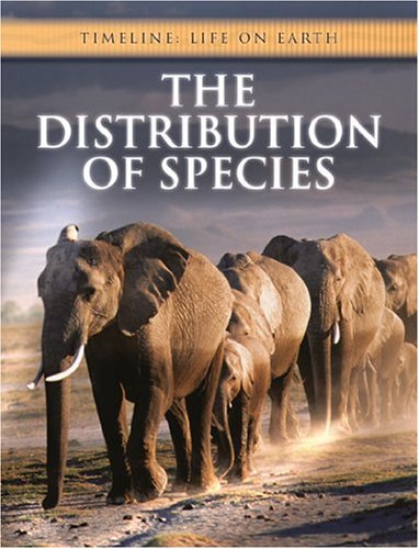 9780431064703: The Distribution of Species (Timeline: Life on Earth)