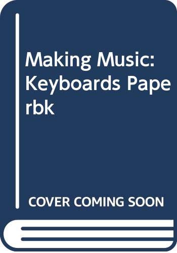 9780431065557: Keyboards and Electronic Music (Making Music)