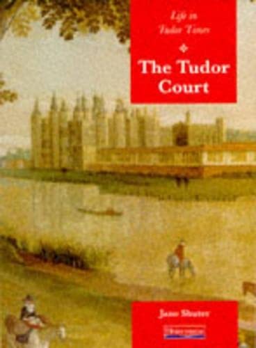 Beispielbild fr History Topic Books: Life in Tudor Times: The Tudor Court (Paperback) zum Verkauf von Reuseabook