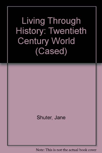 Imagen de archivo de The Twentieth Century World (Living Through History) a la venta por MusicMagpie