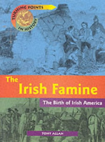 The Irish Famine (9780431069142) by Tony Allan