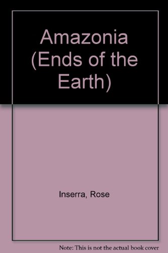 Stock image for Amazonia (Ends of the Earth)