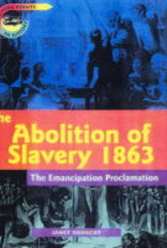 Abolition of Slavery 1863 (9780431069432) by Janet Riehechy