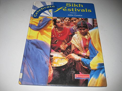 Imagen de archivo de Sikh Festivals (Celebrate!) a la venta por MusicMagpie