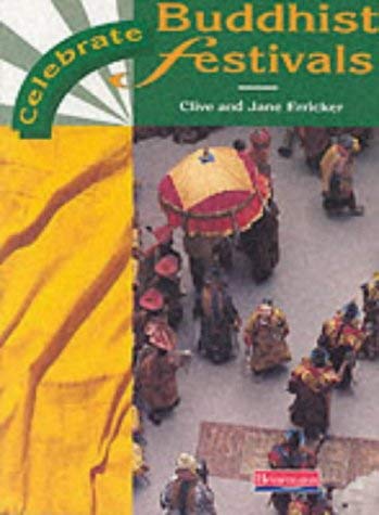 Buddhist Festivals (Celebrate) (9780431069562) by Clive Erricker; Jane Erricker