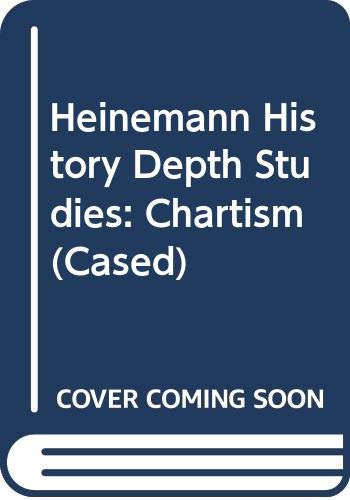 Imagen de archivo de Chartism (Heinemann History Depth Studies) a la venta por Stephen White Books