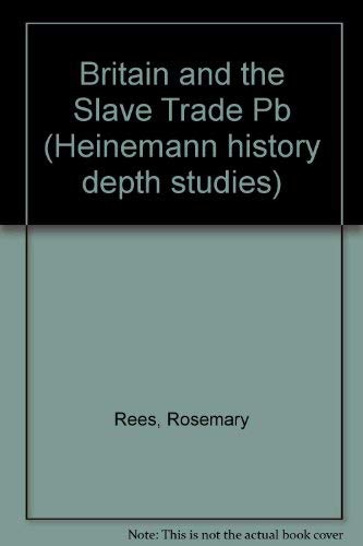 9780431070766: Heinemann History Depth Studies: Britain and the Slave Trade (Paperback)