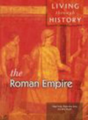 Stock image for The Roman Empire (Living Through History) for sale by MusicMagpie