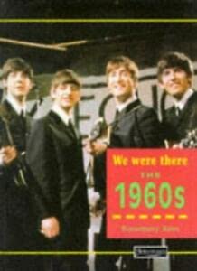 9780431073309: We Were There: the 1960s (We Were There...)