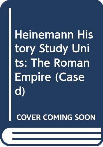 9780431073453: The Roman Empire (Heinemann History Study Units)