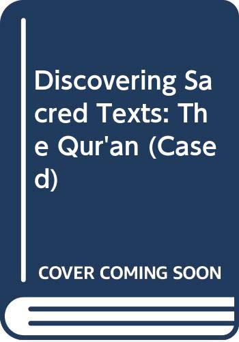 Beispielbild fr Discovering Sacred Texts: The Qur'an (Cased) zum Verkauf von AwesomeBooks