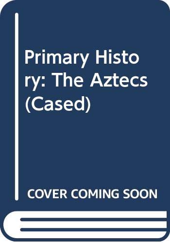 Beispielbild fr Heinemann Our World: Primary History: The Aztecs (Heinemann Our World) zum Verkauf von Half Price Books Inc.