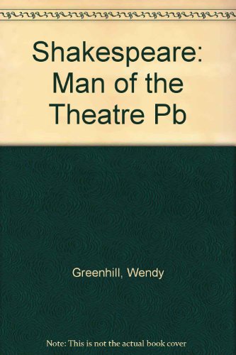 Stock image for Shakespeare: Man of the Theatre for sale by Books From California