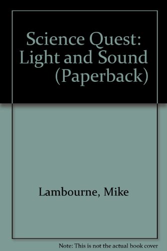 Stock image for Science Quest: Light and Sound (Paperback) for sale by AwesomeBooks