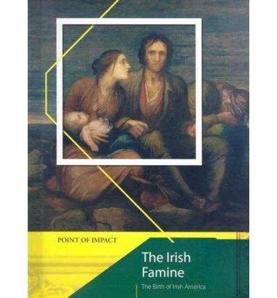 The Irish Famine (Turning Points in History) (Turning Points in History) (9780431077123) by Tony Allen