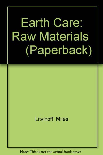 Stock image for Earth Care: Raw Materials (Paperback) for sale by Stephen White Books