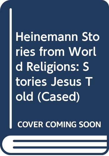 Stories Jesus Told (Heinemann Stories from World Religions) (9780431077574) by Judith Lowndes