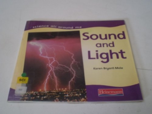 Stock image for Sound and Light (Science All Around Me) for sale by Reuseabook