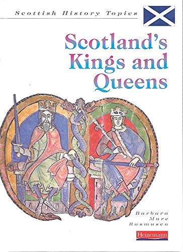 Stock image for Scotland's Kings and Queens (Scottish History) for sale by HPB-Diamond