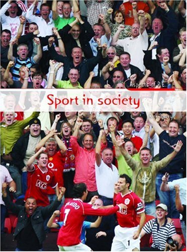 Stock image for Sport in Society (Aspects of PE) for sale by WorldofBooks