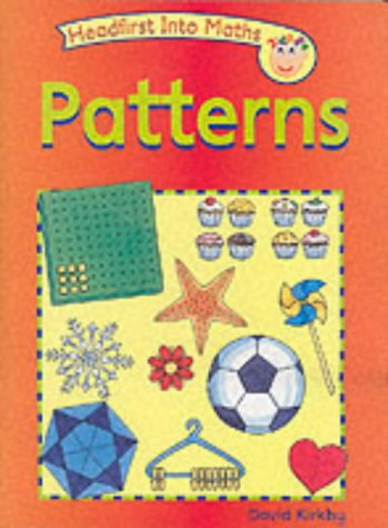 Patterns (Headfirst into Maths) (9780431080253) by Kirkby, David