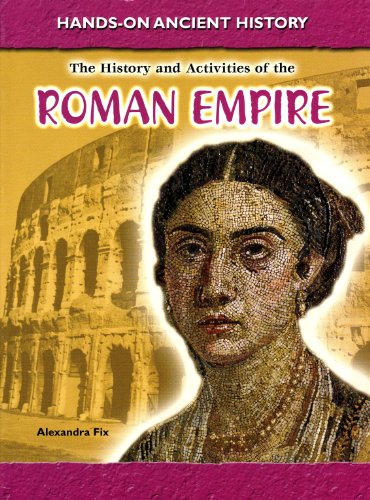 Imagen de archivo de History and activities of the Roman Empire (Hands-on Ancient History) a la venta por MusicMagpie