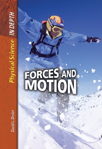 Forces and Motion (Physical Science in Depth) (9780431081120) by Sally Morgan; Carol Ballard; David Dreier; Alfred J. Smuskiewicz