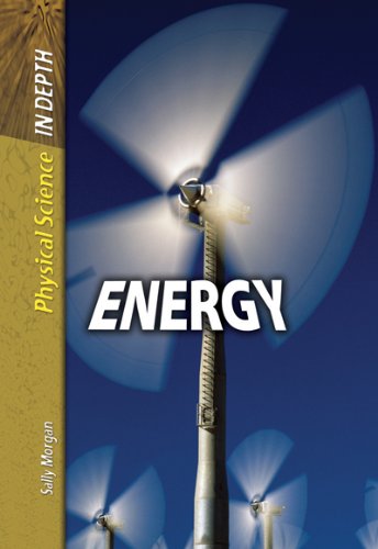 Energy (Physical Science in Depth) (9780431081137) by Carol Ballard; Alfred J. Smuskiewicz; David Dreier; Sally Morgan