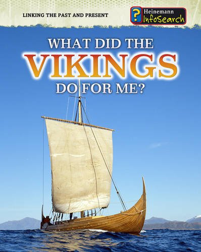 9780431082592: What Did the Vikings Do For Me? (Linking the Past and Present)