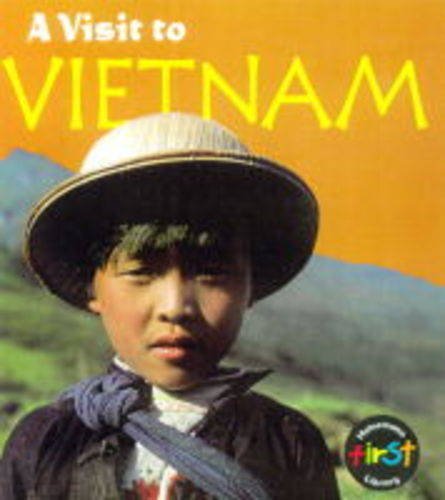 A Visit to Vietnam (A Visit To...) (9780431083193) by Roop, Peter; Roop, Connie
