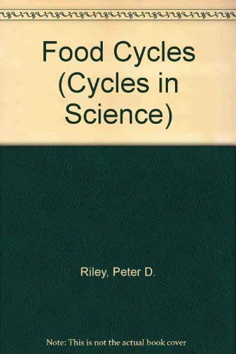 Food Cycles (Cycles in Science) (9780431084411) by Peter Riley